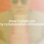 How I celebrate my collaborative milestones