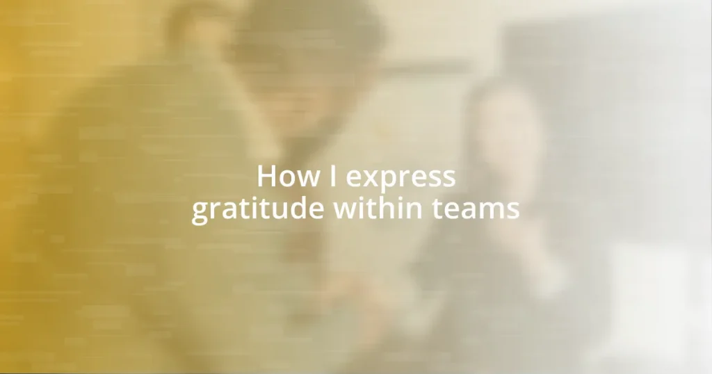 How I express gratitude within teams