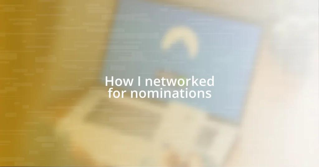 How I networked for nominations