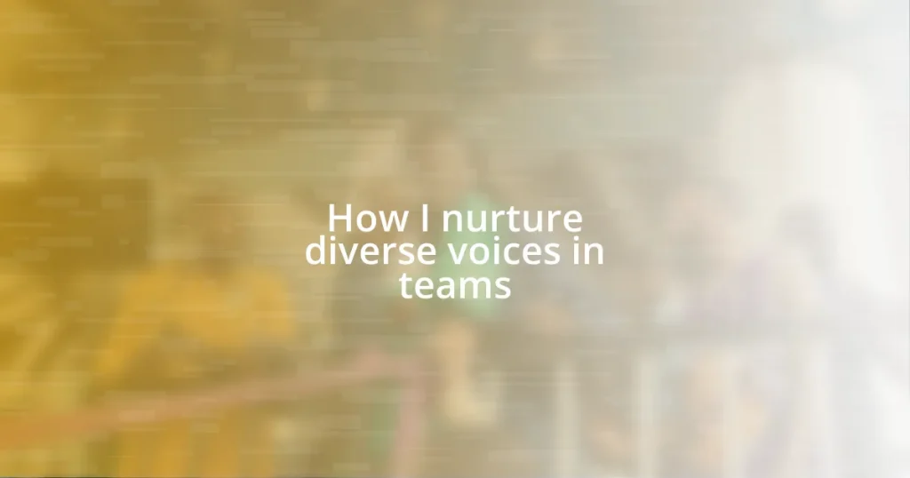 How I nurture diverse voices in teams