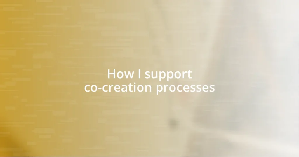 How I support co-creation processes