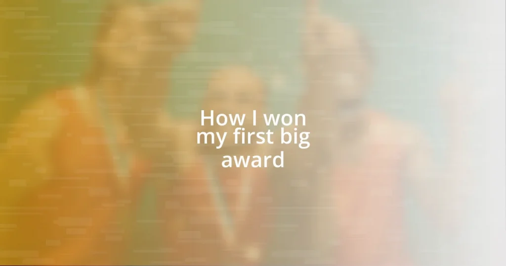 How I won my first big award