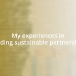 My experiences in building sustainable partnerships