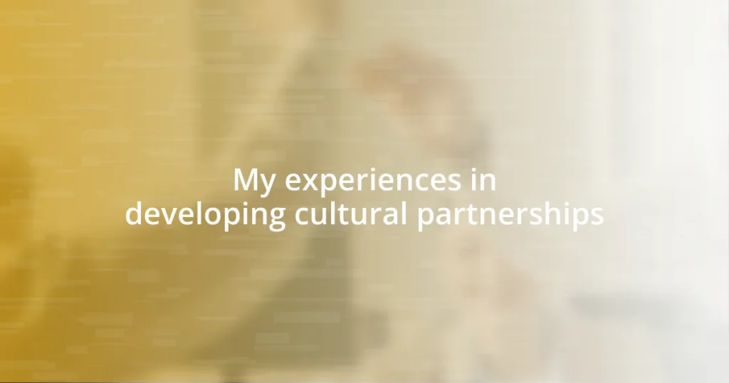 My experiences in developing cultural partnerships