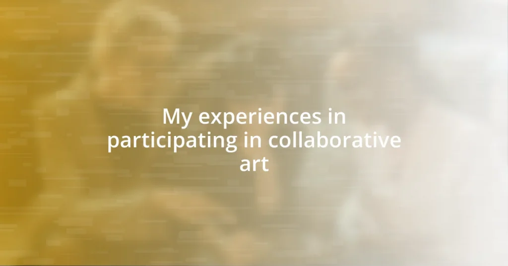 My experiences in participating in collaborative art