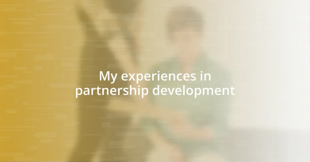 My experiences in partnership development