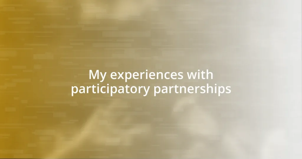 My experiences with participatory partnerships