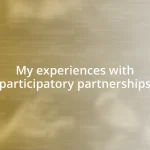 My experiences with participatory partnerships