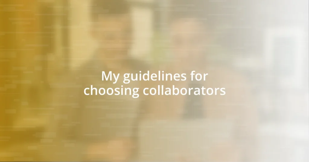 My guidelines for choosing collaborators