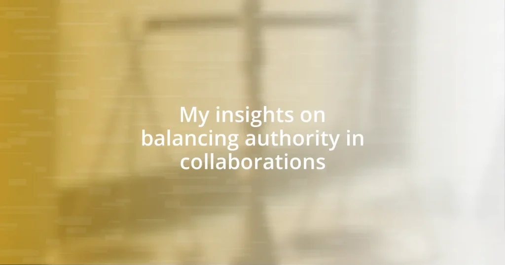 My insights on balancing authority in collaborations