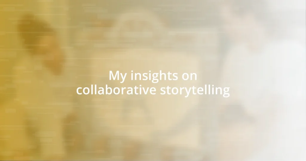 My insights on collaborative storytelling