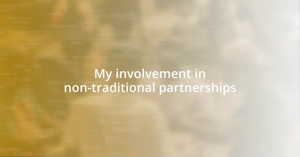 My involvement in non-traditional partnerships