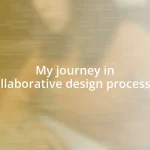 My journey in collaborative design processes