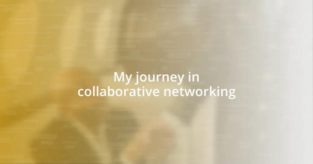 My journey in collaborative networking