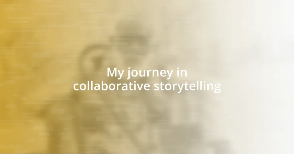 My journey in collaborative storytelling