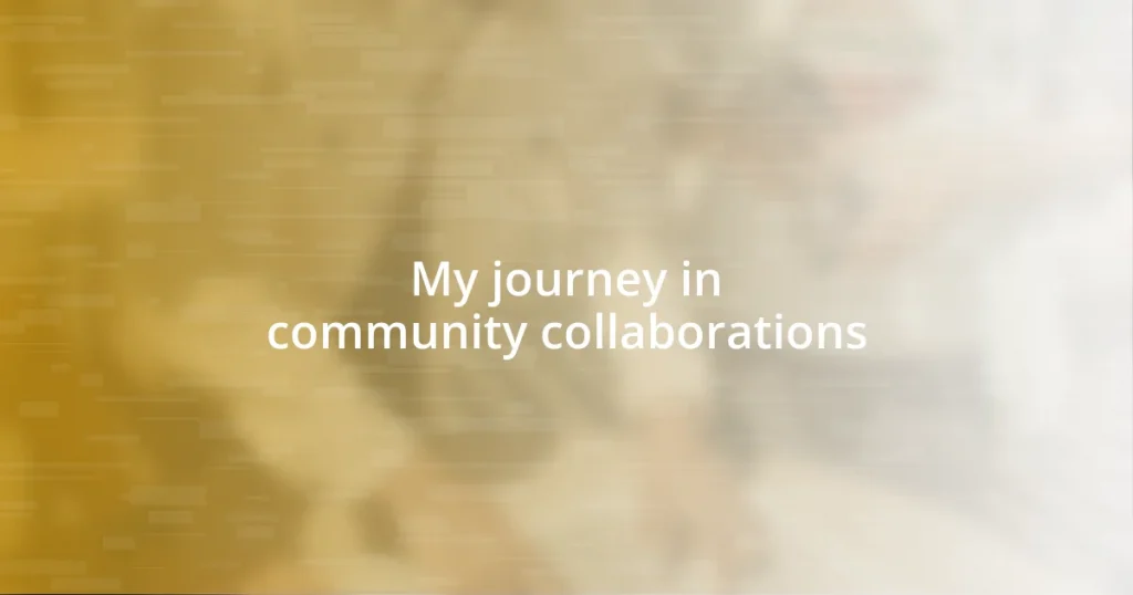 My journey in community collaborations