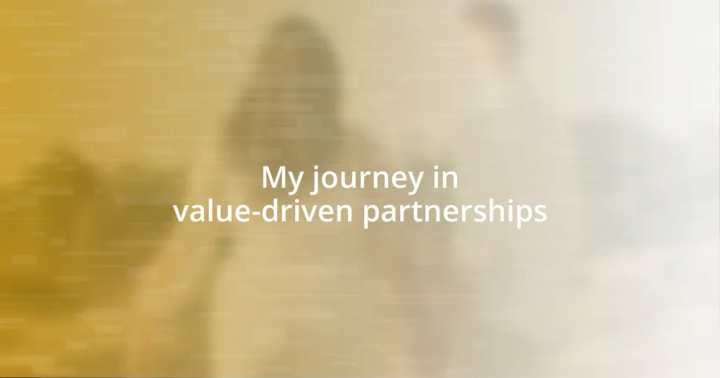 My journey in value-driven partnerships