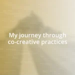 My journey through co-creative practices