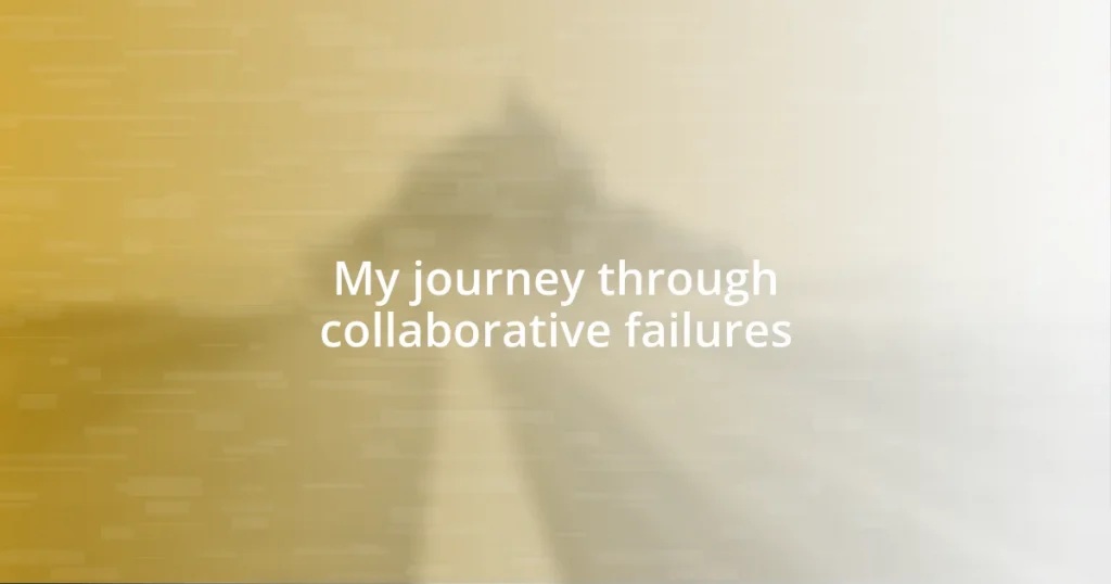 My journey through collaborative failures