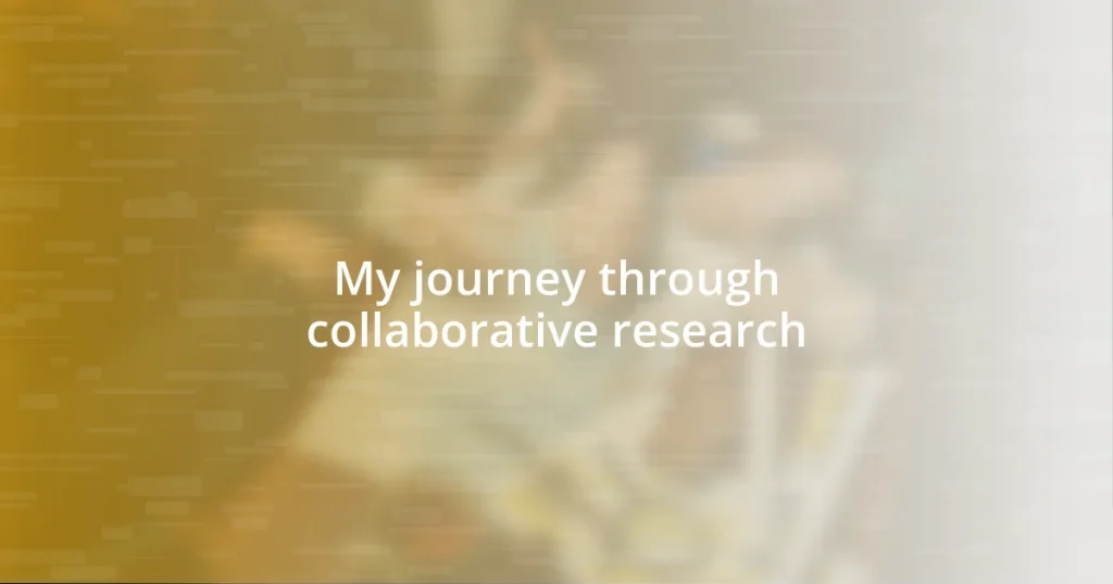 My journey through collaborative research