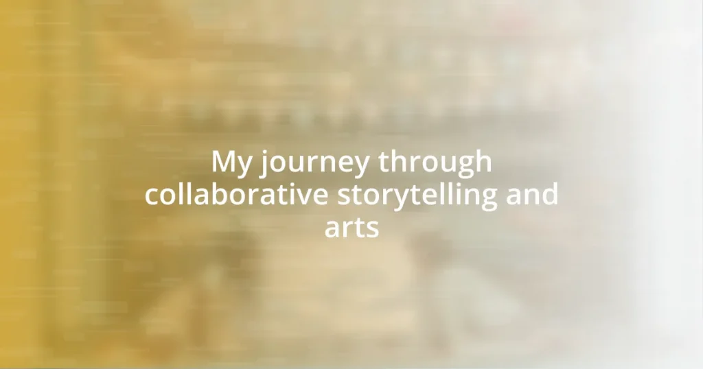 My journey through collaborative storytelling and arts