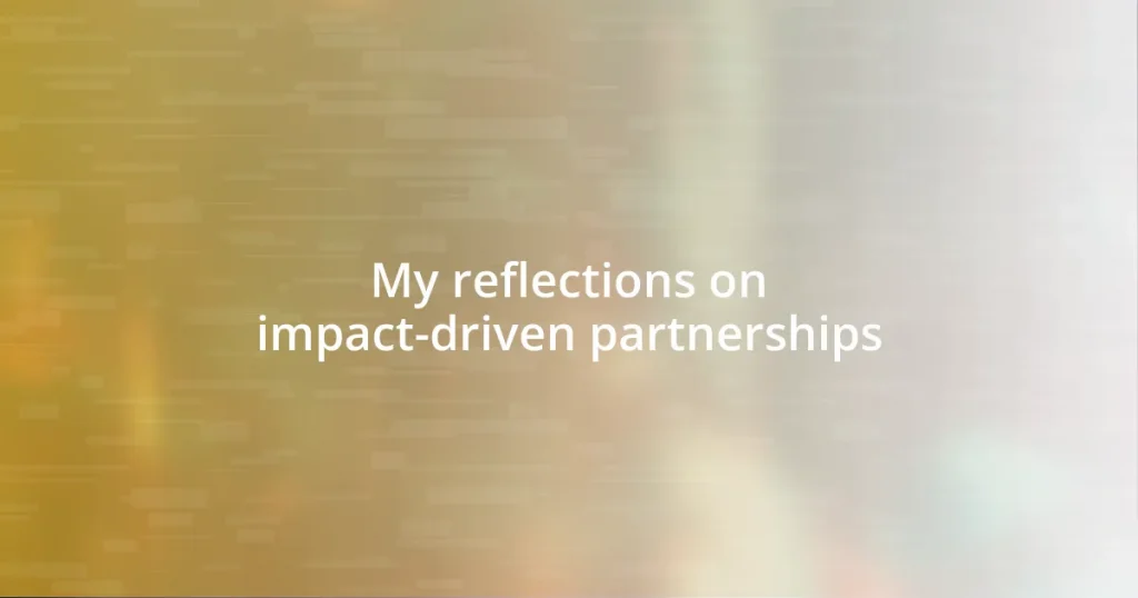 My reflections on impact-driven partnerships