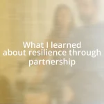 What I learned about resilience through partnership