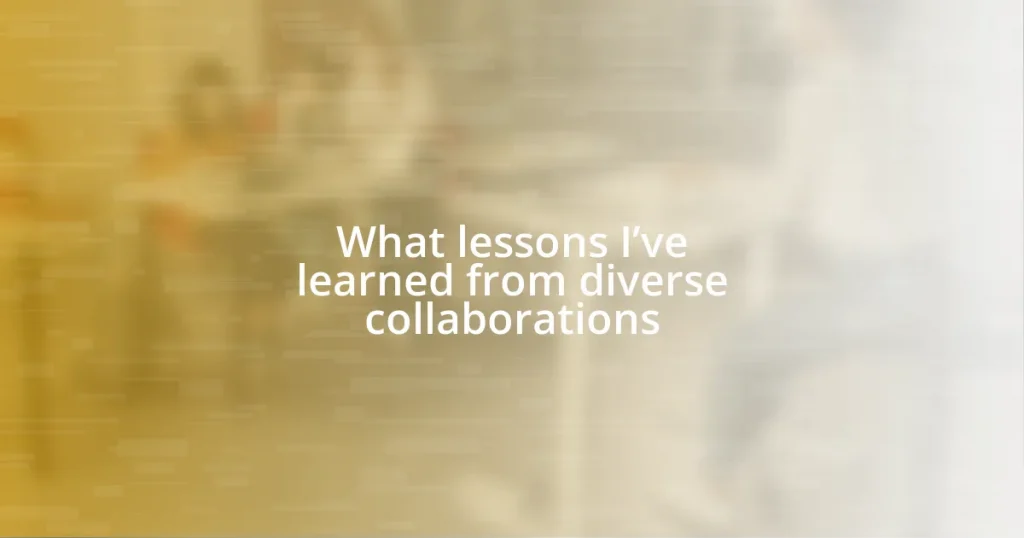 What lessons I’ve learned from diverse collaborations