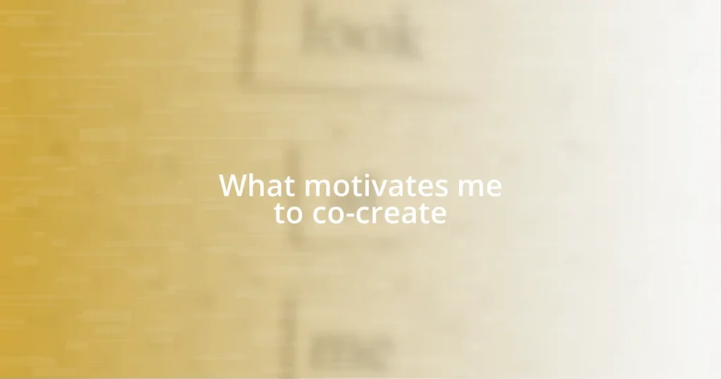 What motivates me to co-create