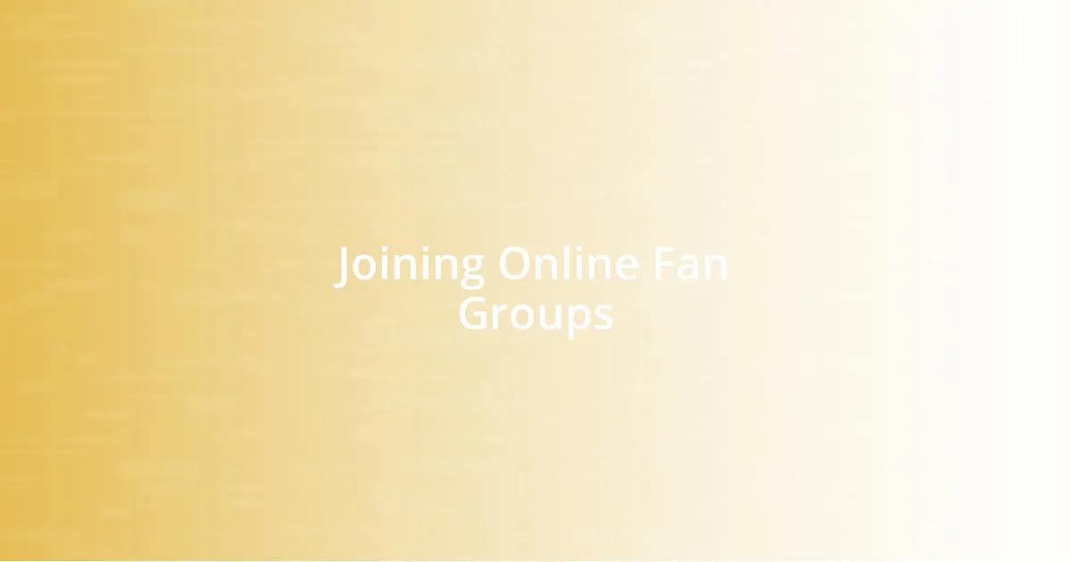 Joining Online Fan Groups