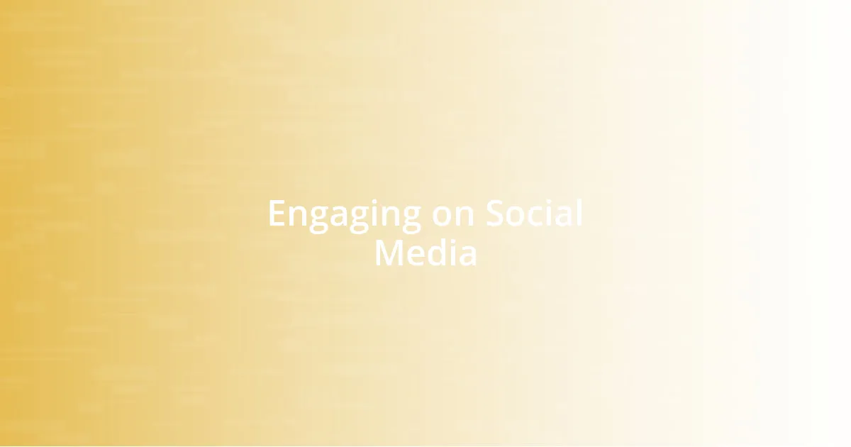 Engaging on Social Media