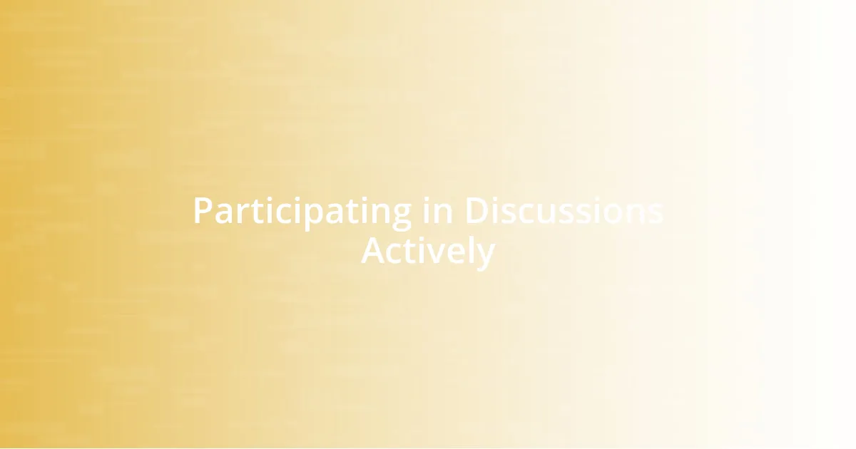 Participating in Discussions Actively