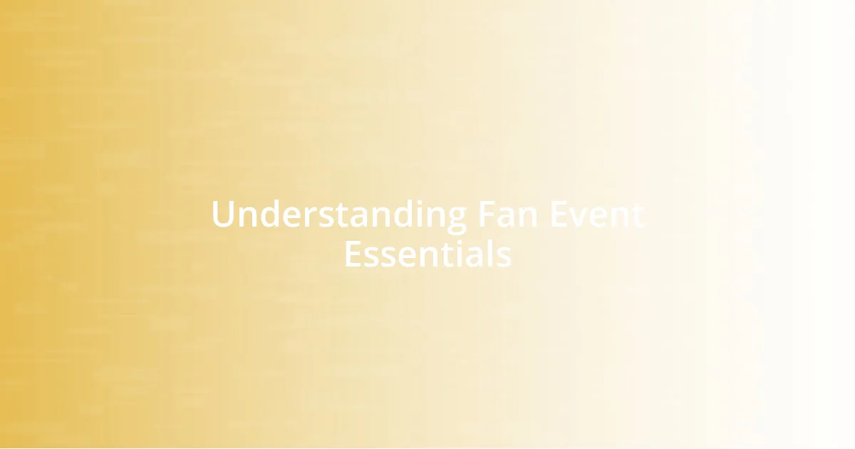 Understanding Fan Event Essentials
