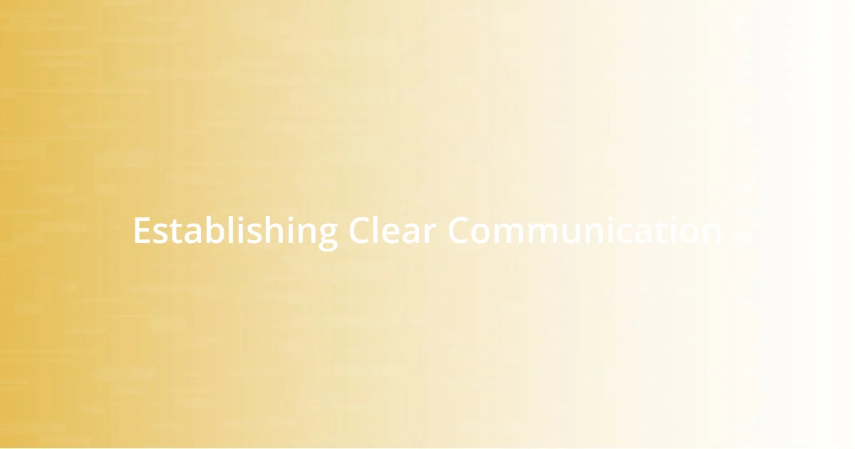 Establishing Clear Communication