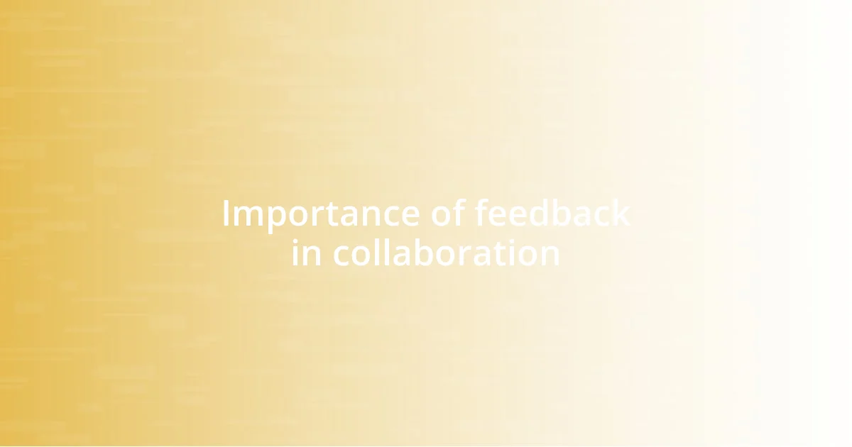 Importance of feedback in collaboration