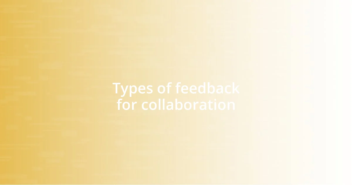 Types of feedback for collaboration