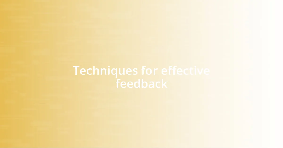 Techniques for effective feedback