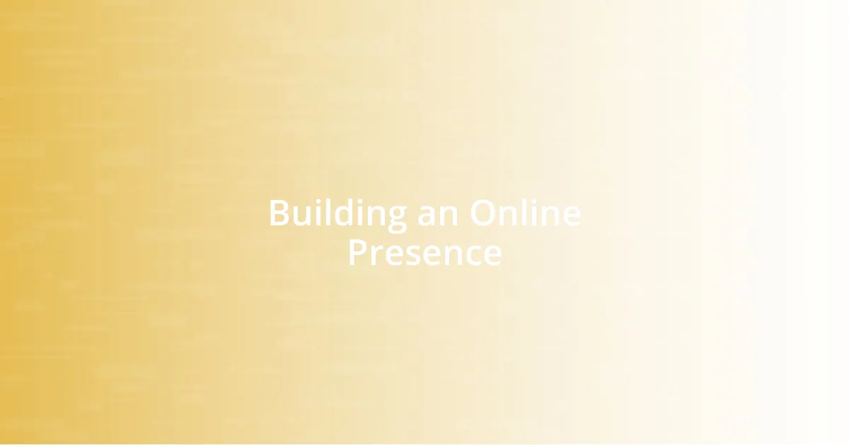 Building an Online Presence