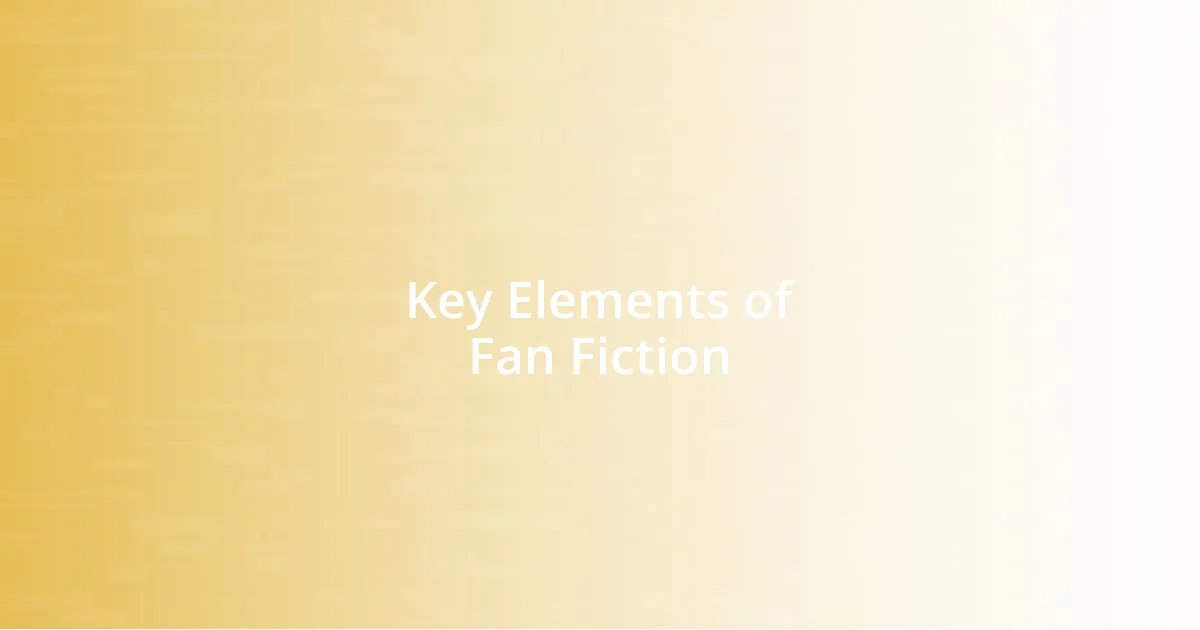 Key Elements of Fan Fiction