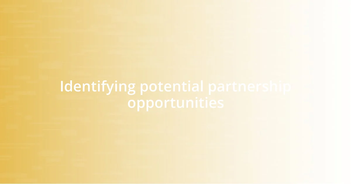 Identifying potential partnership opportunities