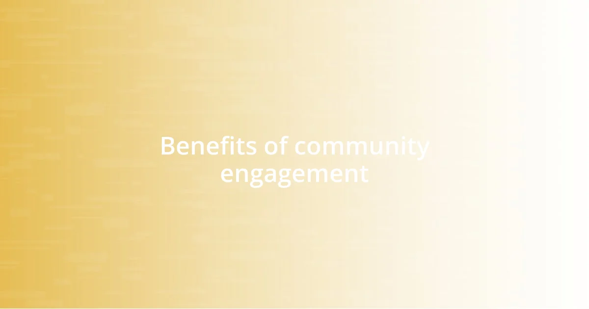 Benefits of community engagement