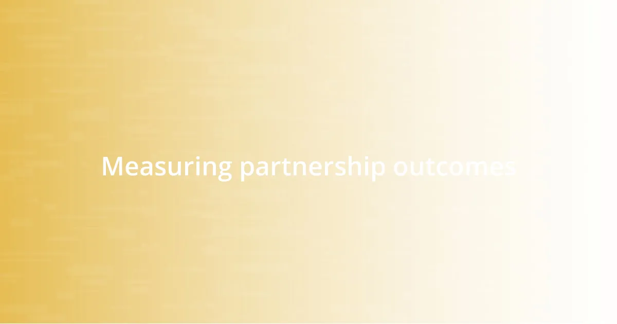 Measuring partnership outcomes