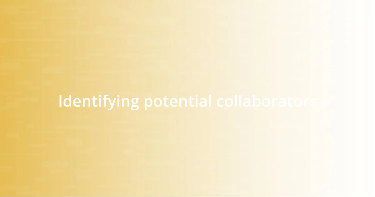 Identifying potential collaborators