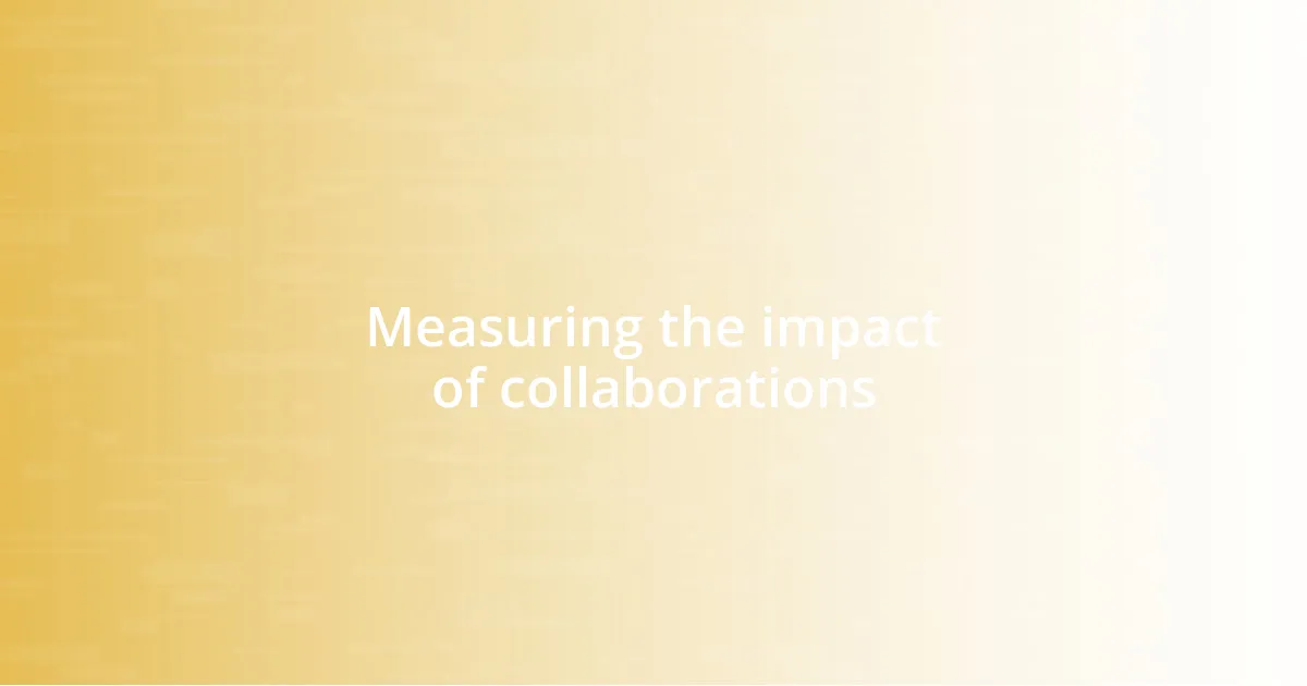 Measuring the impact of collaborations