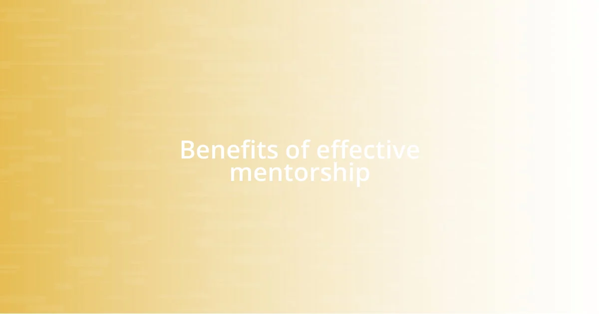 Benefits of effective mentorship