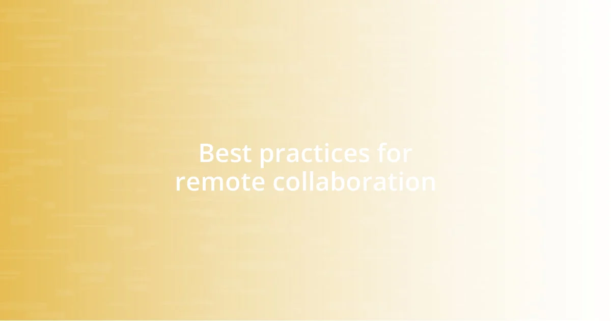 Best practices for remote collaboration