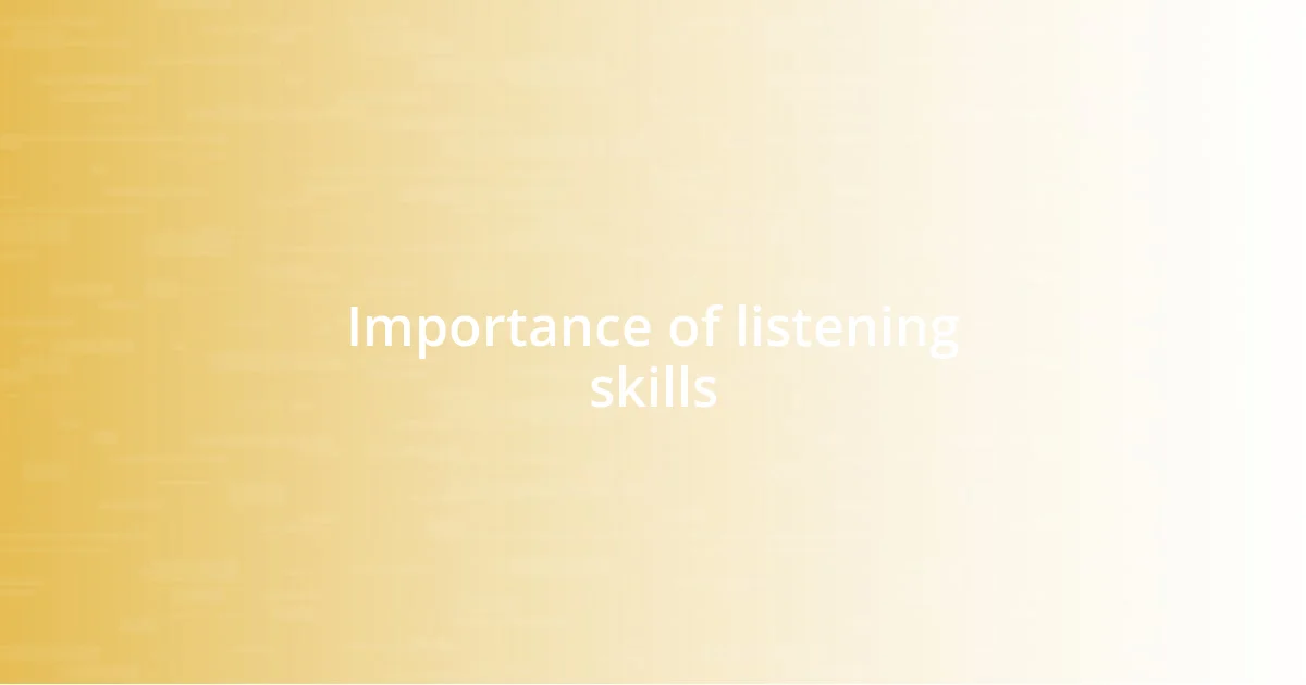 Importance of listening skills