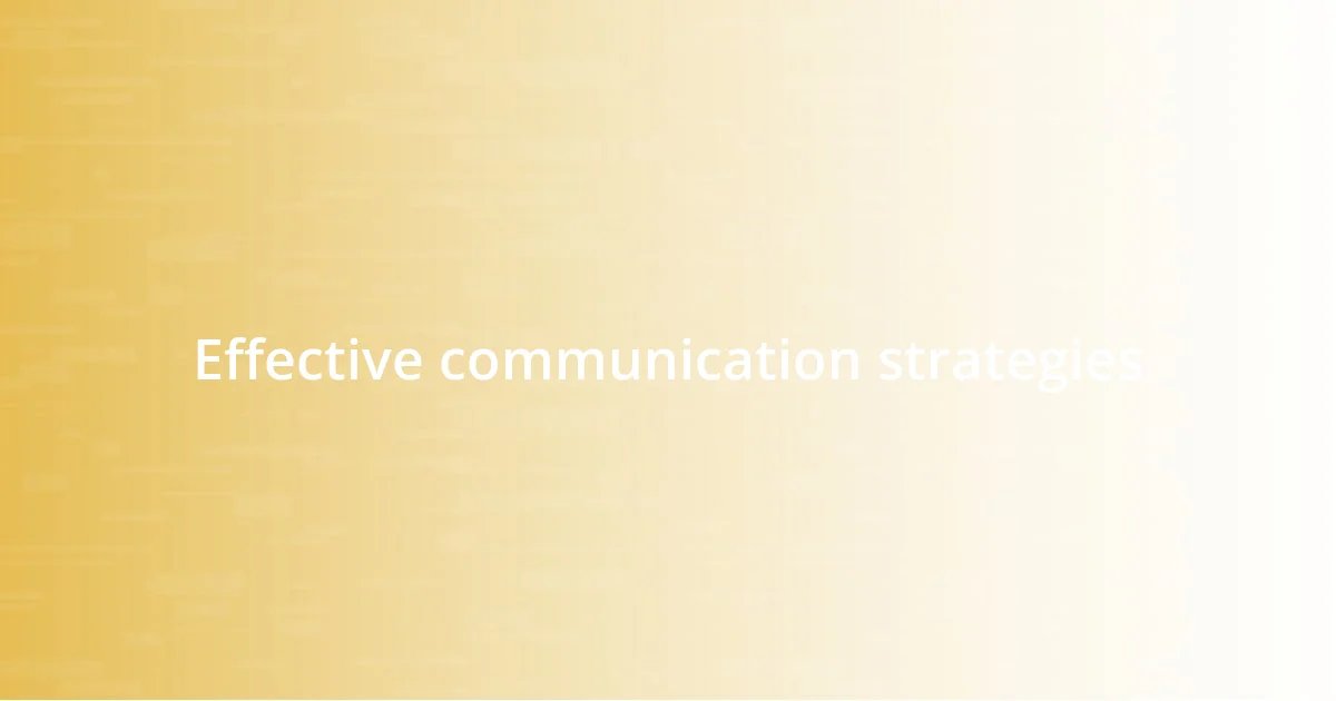 Effective communication strategies