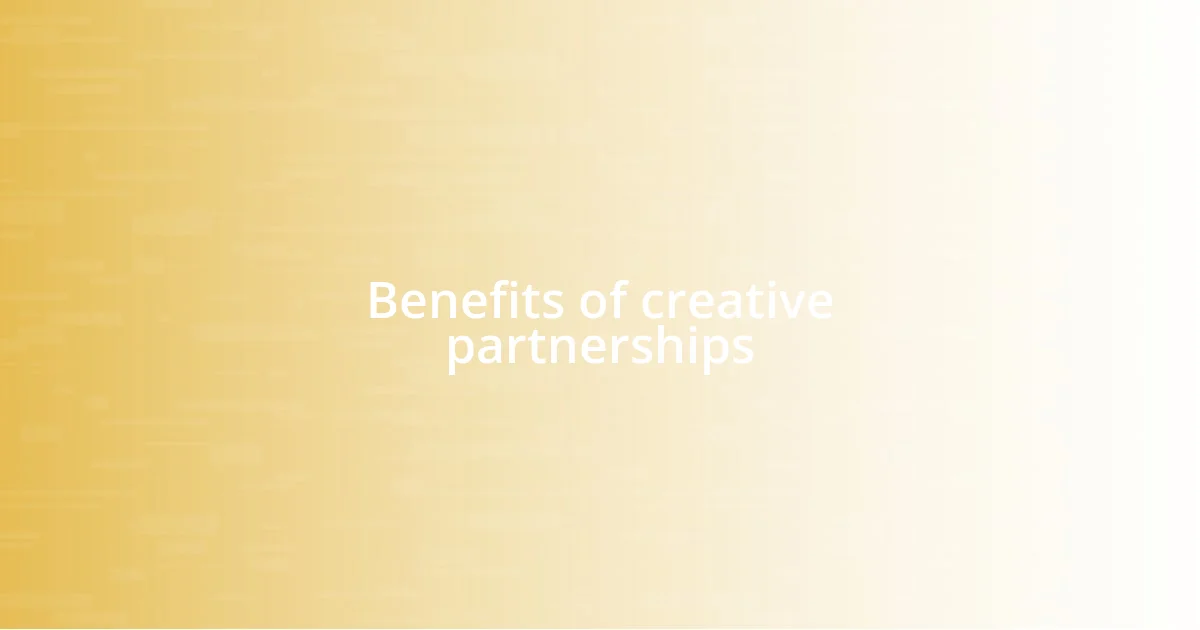 Benefits of creative partnerships