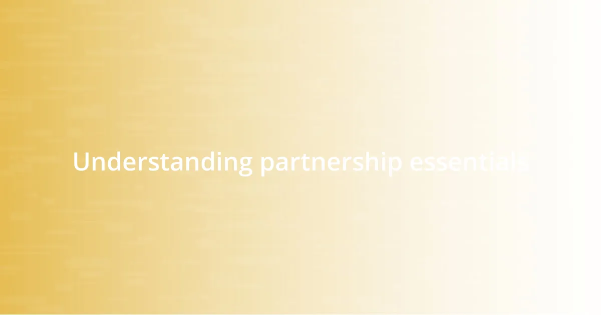 Understanding partnership essentials